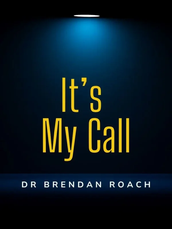 Its My Call 800 x 1200 Book Cover Front Its My Call 800 x 1200 Book Cover FrontIts My Call 800 x 1200 Book Cover Front